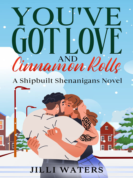 Title details for You've Got Love and Cinnamon Rolls by Jilli Waters - Available
